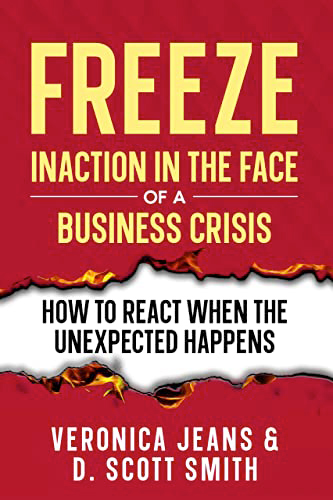 FREEZE: Inaction In The Face Of Business Crisis:
