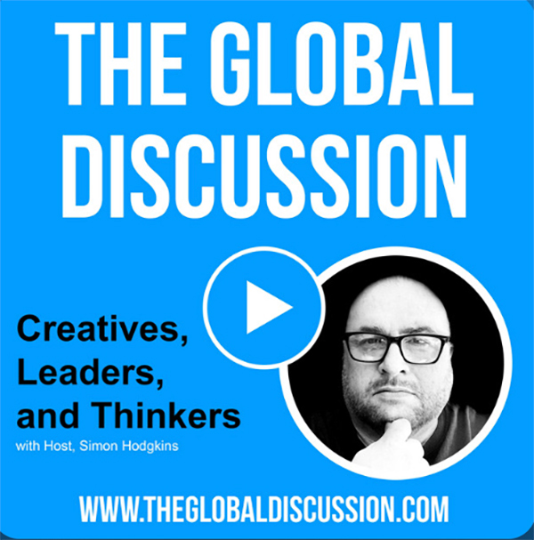 The Global Discussion Hosted By Simon Hodgkins